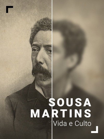 Póster de Sousa Martins: Vida e Culto