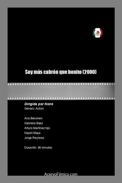 Póster de Soy más cabrón que bonito