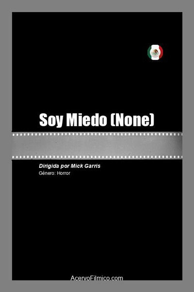 Póster de Soy Miedo