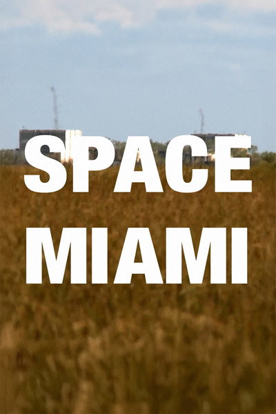 Póster de Space Miami: Abandoned Aerojet Everglades Rocket Factory