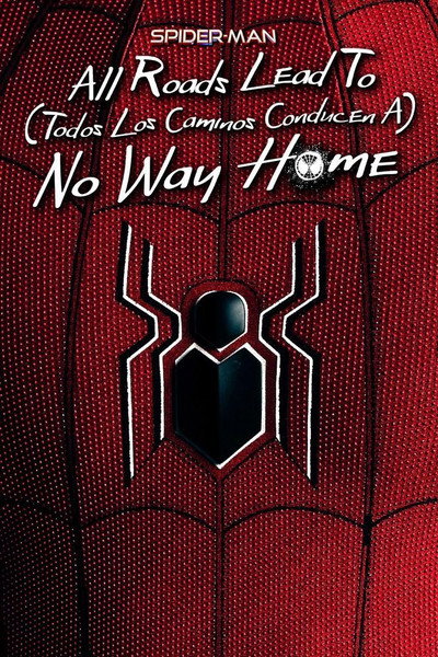 Póster de Spider-Man: Todos los caminos conducen a No Way Home
