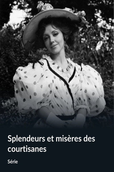 Póster de Splendeurs et misères des courtisanes