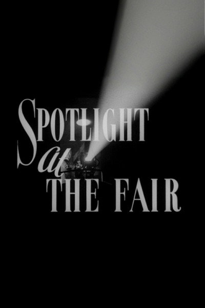 Póster de Spotlight at the Fair