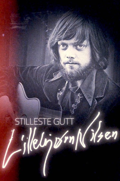 Póster de Stilleste gutt – Lillebjørn Nilsens egen historie