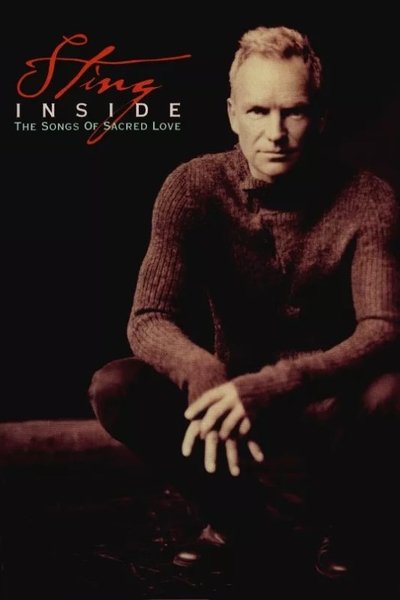 Póster de Sting: Inside The Songs Of Sacred Love