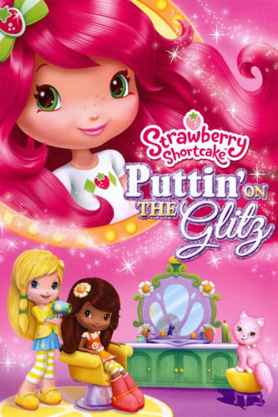 Póster de Strawberry Shortcake: Puttin' on the Glitz