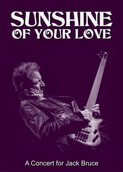 Póster de Sunshine of Your Love: A Concert for Jack Bruce