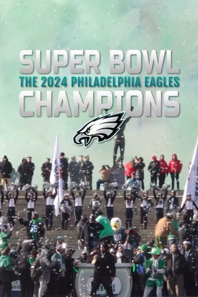 Póster de Super Bowl Champions: The 2024 Philadelphia Eagles