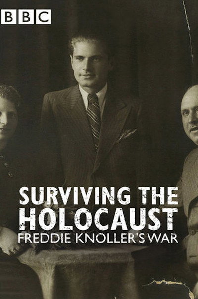 Póster de Surviving the Holocaust: Freddie Knoller's War