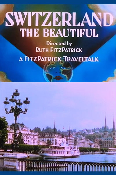 Póster de Switzerland the Beautiful