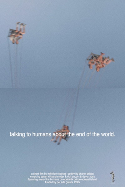 Póster de Talking to Humans About the End of the World.