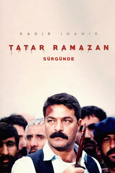 Póster de Tatar Ramazan: Sürgünde