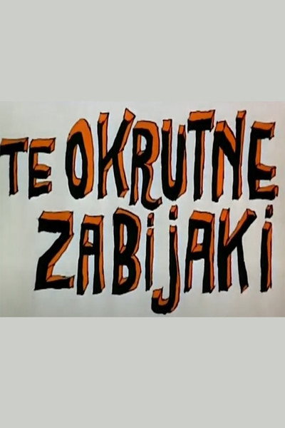 Póster de Te okrutne zabijaki