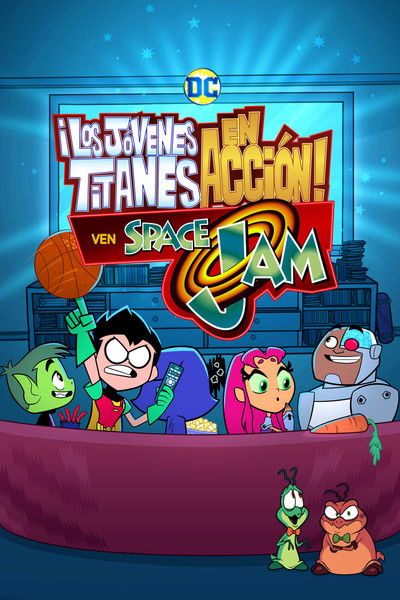 Póster de Teen Titans Go! - Los Titans ven Space Jam
