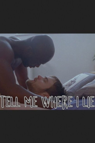 Póster de Tell Me Where I Lie