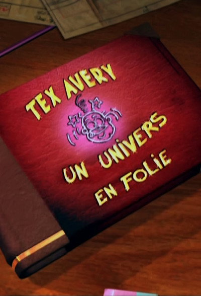 Póster de Tex Avery: un univers en folie!
