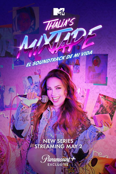 Póster de Thalia's Mixtape: El Soundtrack de Mi Vida