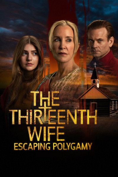 Póster de The 13th Wife: Escaping Polygamy