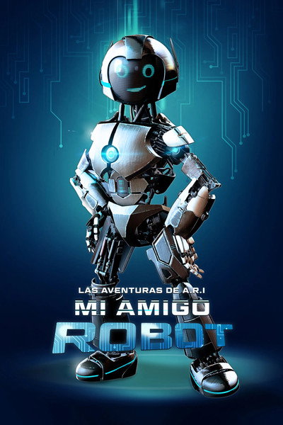 Póster de The Adventure of A.R.I.: My Robot Friend