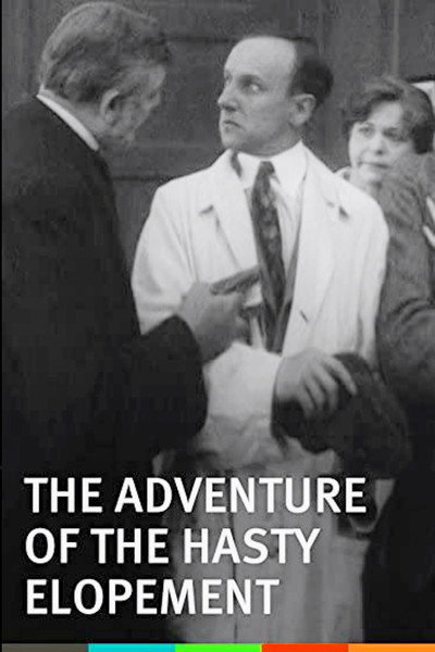Póster de The Adventure of the Hasty Elopement