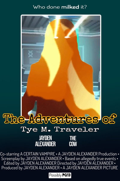 Póster de The Adventures of Tye M. Traveler