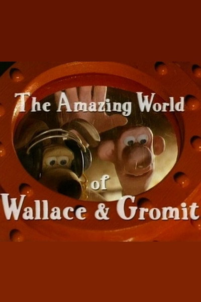 Póster de The Amazing World of Wallace & Gromit