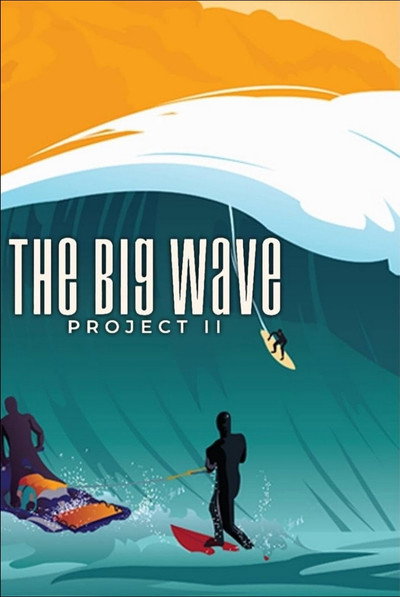 Póster de The Big Wave Project II