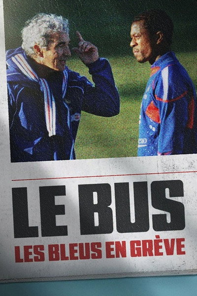 Póster de The Bus: A French Football Mutiny