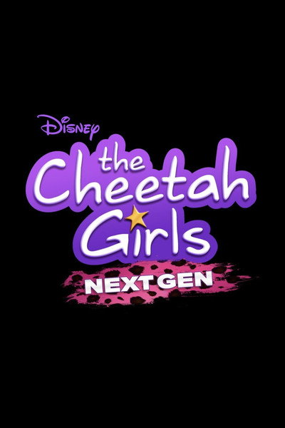Póster de The Cheetah Girls: Next Gen