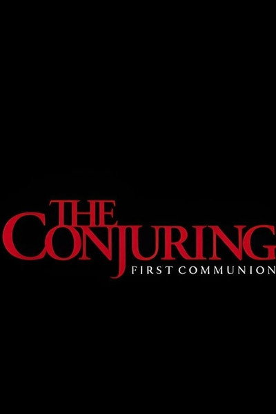 Póster de The Conjuring: First Communion