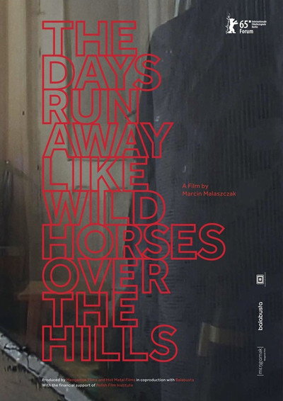 Póster de The Days Run Away Like Wild Horses Over the Hills