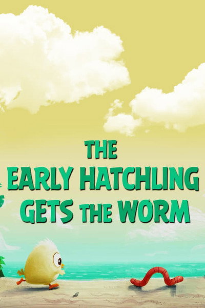 Póster de The Early Hatchling Gets the Worm