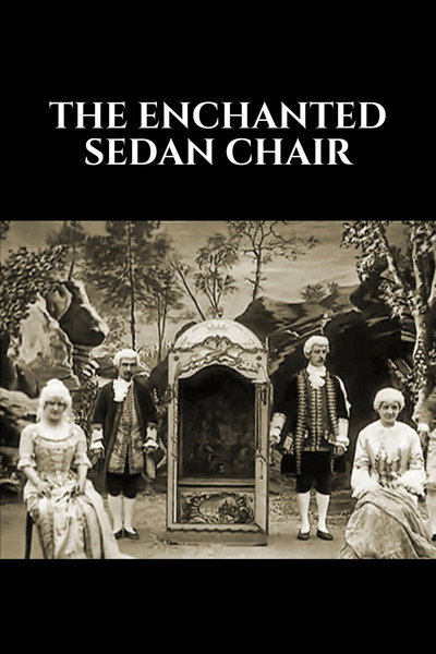 Póster de The Enchanted Sedan Chair