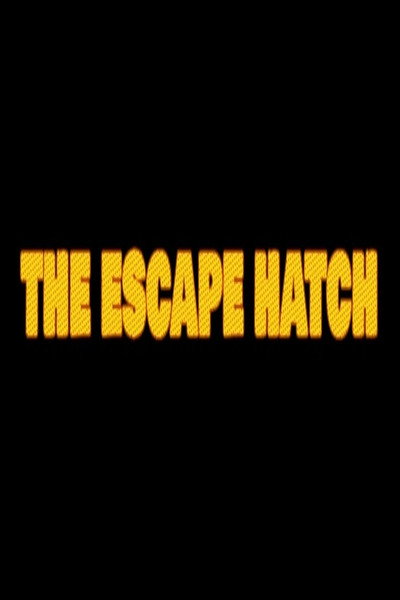 Póster de The Escape Hatch