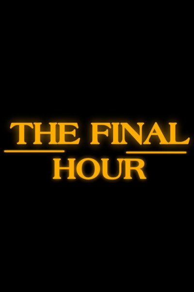 Póster de The Final Hour