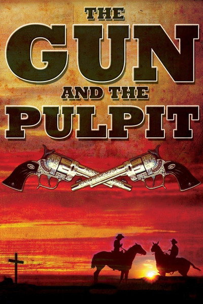Póster de The Gun and the Pulpit
