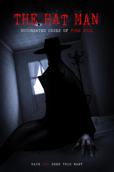 Póster de The Hat Man: Documented Cases of Pure Evil