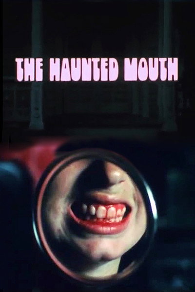 Póster de The Haunted Mouth