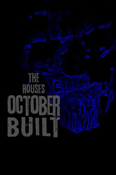 Póster de The Houses October Built