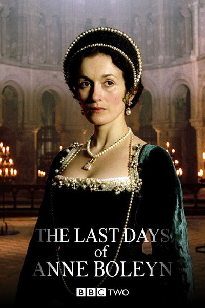 Póster de The Last Days of Anne Boleyn