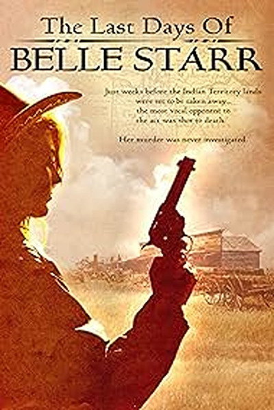 Póster de The Last Days of Belle Starr