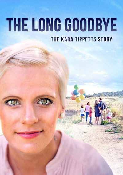 Póster de The Long Goodbye-The Kara Tippetts Story