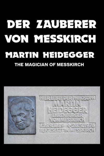 Póster de The Magus of Messkirch: Martin Heidegger