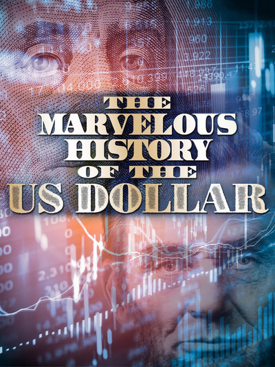 Póster de The Marvelous History of the US Dollar