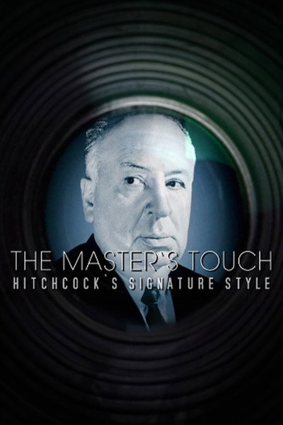 Póster de The Master's Touch: Hitchcock's Signature Style