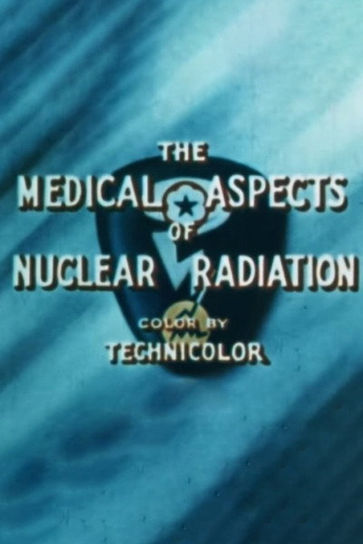 Póster de The Medical Aspects of Nuclear Radiation