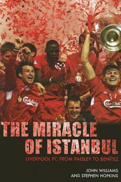 Póster de The Miracle of Istanbul: Liverpool 2005
