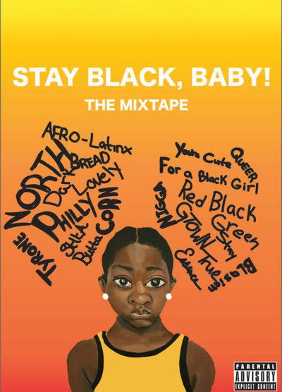 Póster de The Mixtape: Stay Black, Baby!