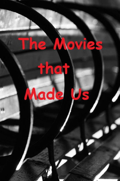 Póster de The Movies That Made Us