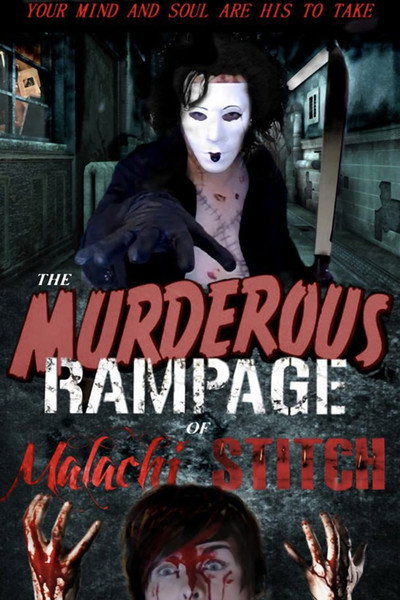 Póster de The Murderous Rampage of Malachi Stitch